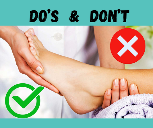 DO'S & DON'T - FOOT CARE